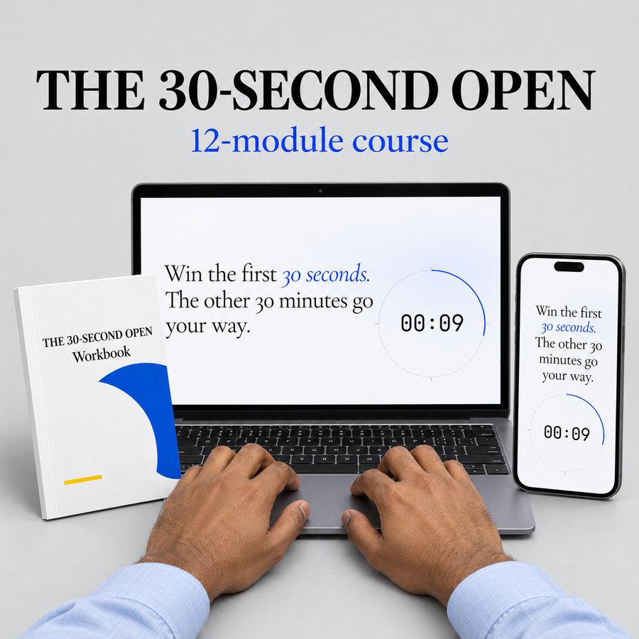 The 30-Second Open: My Full 12-Module Course